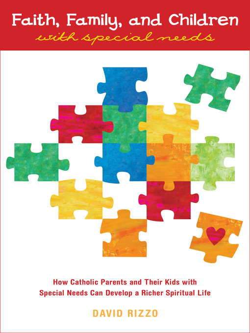 Title details for Faith, Family, and Children with Special Needs by David Rizzo - Available